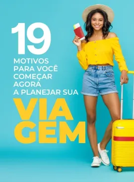 Imagem da notícia 19 Motivos para você começar a planejar sua viagem agora